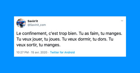 Coronavirus : le meilleur de Twitter après 5 semaines de confinement (50 tweets)