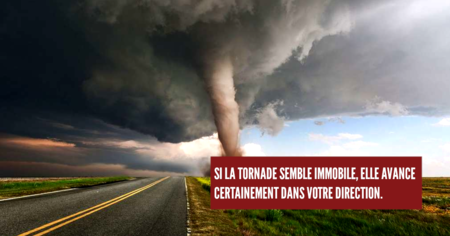 Tornade, séisme, tsunami... Ces 10 conseils vont vous sauver la vie