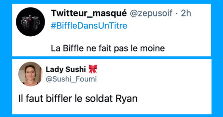 #BiffleDansUnTitre : quand les internautes détournent les titres avec une biffle (20 tweets)