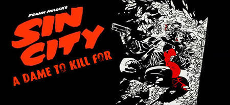 Un nouveau trailer pour Sin City : A Dame to Kill For