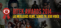 Hitek Awards 2014 : voici les meilleurs films, séries TV et jeux vidéo de l'année !