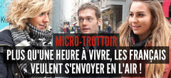 Micro-trottoir : plus qu'une heure à vivre, les Français veulent s'envoyer en l'air ! 