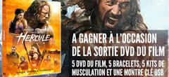 Pour la sortie d'Hercule en DVD et Blu-Ray, on vous offre des cadeaux !