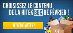 Sondage : choisissez le contenu de la Hitek Box 3.0 de Février 2015 !