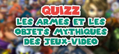 Quizz sur les accessoires, armes et objets mythiques issus des jeux vidéo