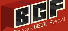 Hitek est partenaire du Bordeaux Geek Festival du 14 au 17 mai 2015 !