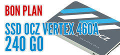 Le bon plan du jour : un disque interne SSD 240Go OCZ à seulement 109 euros