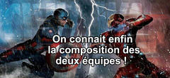 Civil War : on connait enfin la composition des deux camps (Captain America VS Iron Man) !