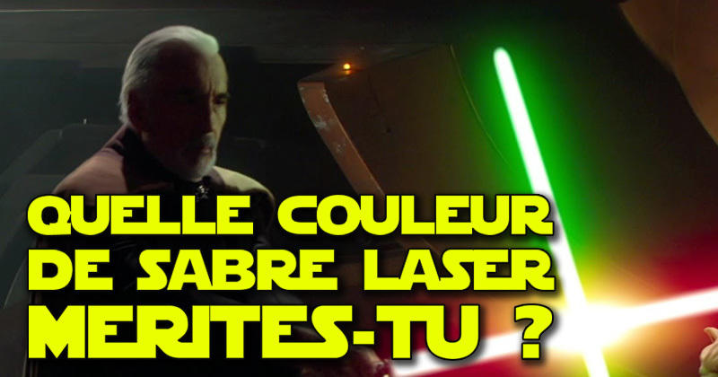 Test De Personnalite Star Wars Quelle Couleur De Sabre Laser Merites Tu De Manier