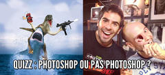 Quizz : ces 16 photos sont Photoshopées ou pas Photoshopées ?