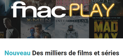 FnacPlay : le service de vidéo à la demande de la FNAC