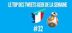 Le Top des tweets Geek de la semaine #32