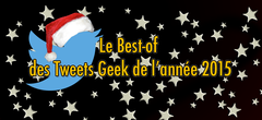 Le Best of des tweets geek de l'année 2015