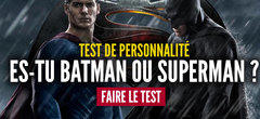 Test de personnalité : es-tu plus Batman ou Superman ? 