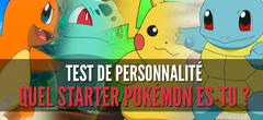 Test de personnalité : quel starter Pokémon es-tu ?