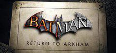 Batman Return to Arkham : enfin une date de sortie !