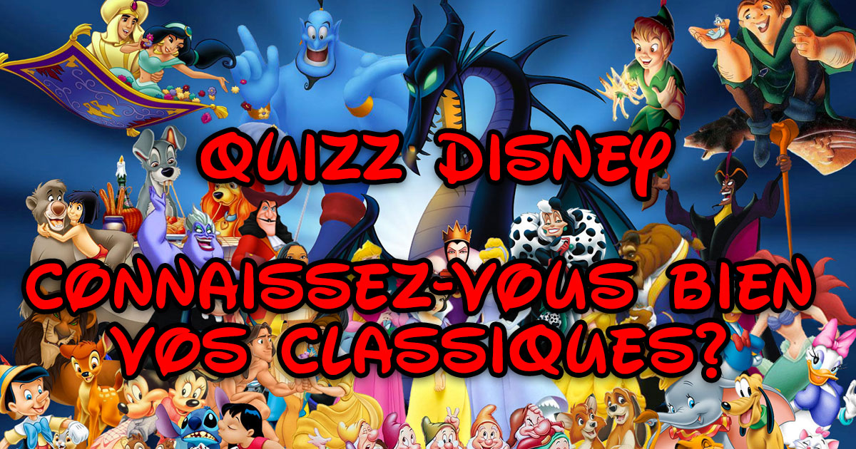 Quizz : connaissez-vous bien les classiques de Disney ?