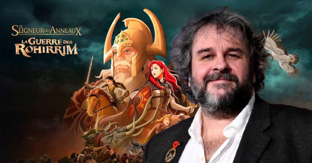 La Guerre des Rohirrim : Peter Jackson donne son avis sur le film