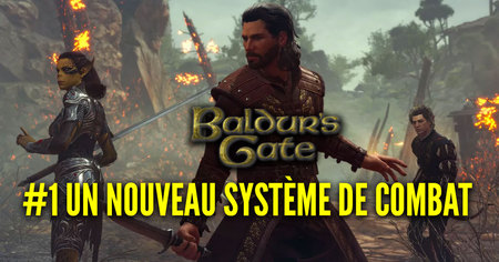 Baldur's Gate 3 : 7 choses qu'il faut savoir sur le jeu