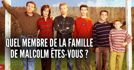 Test de personnalité : quel membre de la famille de Malcolm êtes-vous ?