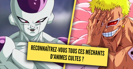 Quizz anime : reconnaîtrez-vous tous ces méchants d'animes cultes ?