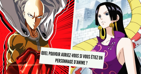 Test de personnalité : quel pouvoir auriez-vous si vous étiez un personnage d’anime ?