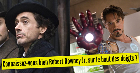 Quizz : connaissez-vous bien Robert Downey Jr sur le bout des doigts ?