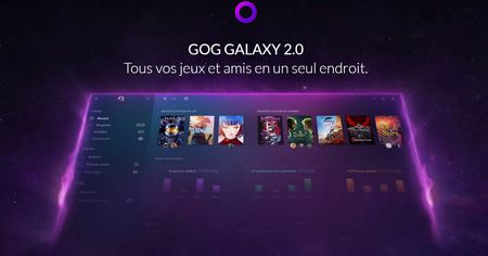 GOG Galaxy 2.0 : une plateforme pour réunir tous vos jeux PC et console (Steam, Origin, Epic Games Store, uPlay, etc.)