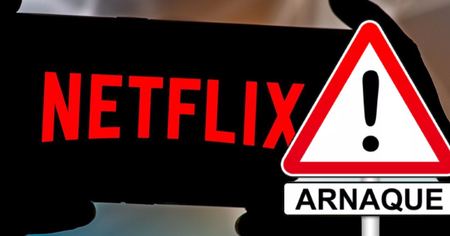 Netflix : cette nouvelle arnaque intelligente fait de nombreuses victimes en France