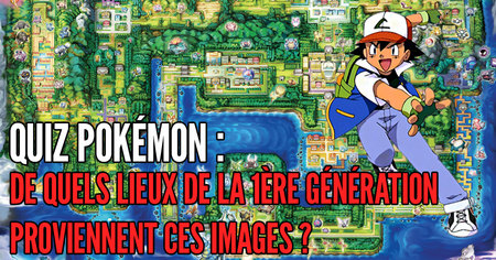 Quizz Pokémon : reconnaitrez-vous ces lieux mythiques de la 1ère génération simplement grâce à une image ?