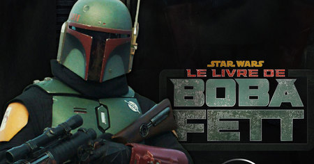 Star Wars : le Livre de Boba Fett s'offre une date de sortie et une première affiche