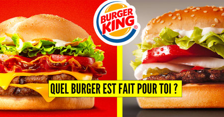 Test de personnalité : quel burger Burger King est fait pour toi ?