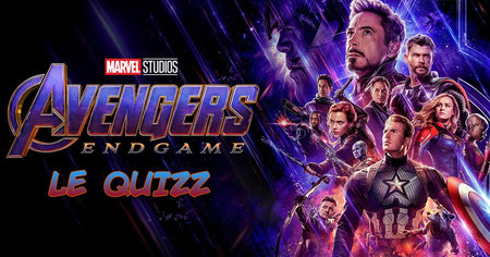 Quizz Endgame : connaissez-vous bien le dernier Avengers ?