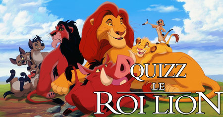 Quizz Le Roi Lion : êtes vous incollables sur Simba et ses copains ?