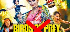 Birds of Prey : après son échec, le film change de nom !