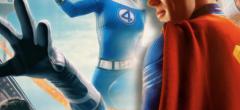 Les nouveaux Superman et 4F sont très différents des précédents films, voici pourquoi