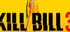 Kill Bill Vol. 3 : Quentin Tarantino annonce que le film est en route !