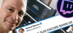 Twitch : Samuel Etienne se fait bannir de la plateforme et dénonce la modération puritaine