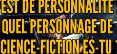 Test de personnalité : quel personnage de science-fiction es-tu ?