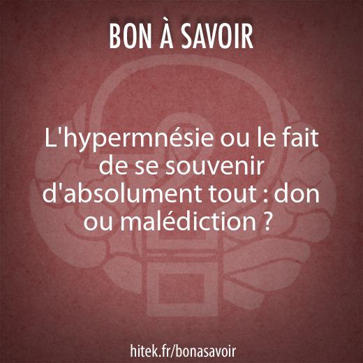 L'hypermnésie ou le fait de se souvenir d'absolument tout : don ou malédiction ? 