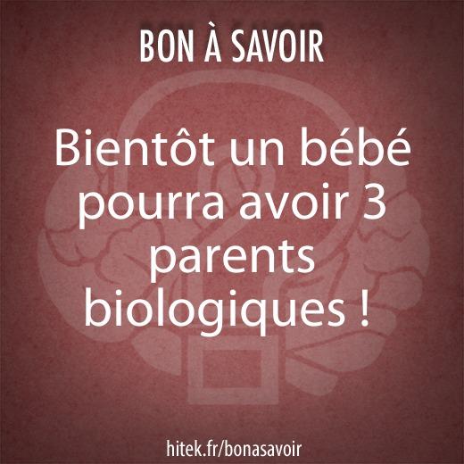 Bientôt un bébé pourra avoir 3 parents biologiques ! 