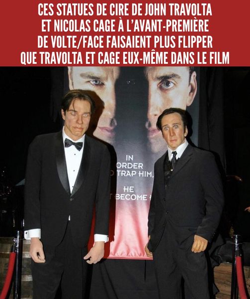 Statues de cire de John Travolta et Nicolas Cage dans le film Volte Face