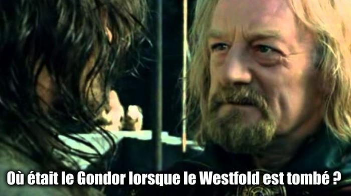 Où était le Gondor lorsque le Westfold est tombé ? Theoden meme