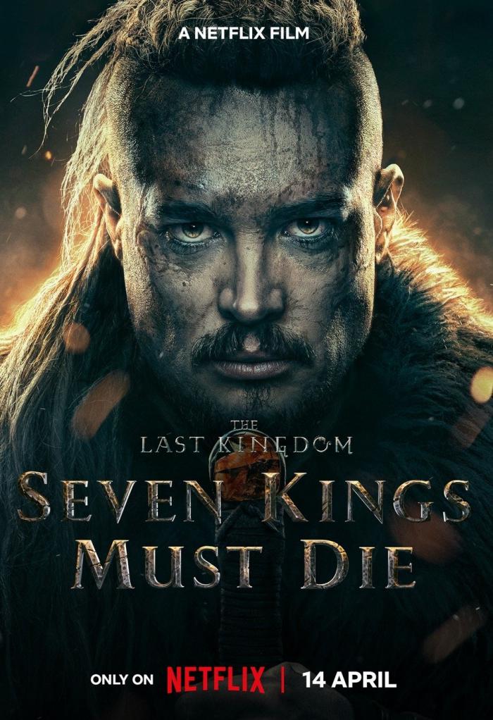 The Last Kingdom : Seven Kings Must Die