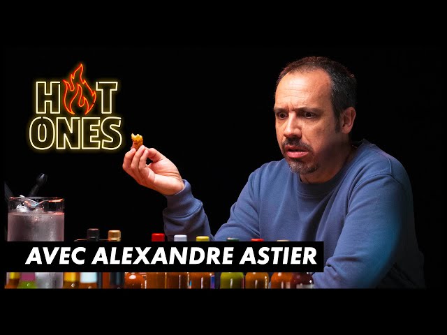 hot ones alexandre astier