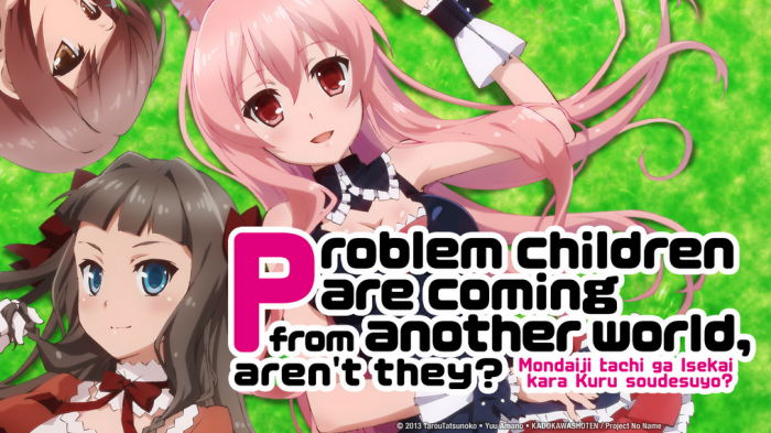 Problem Children Are Coming From Another World, Aren